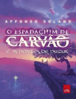 Resumo Avançado: O Espadachim de Carvão e as Pontes de Puzur - Affonso Solano